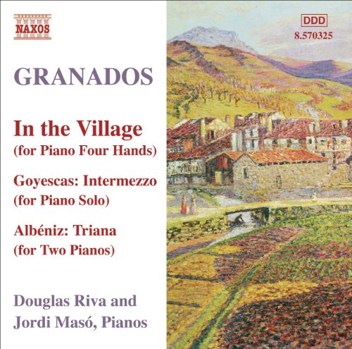 Granados, E.: Piano Music, Vol. 10 - In the Village