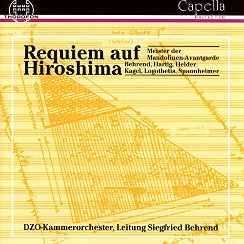 Behrend, S.: Requiem Auf Hiroshima / Hartig, H.F.: Movimenti