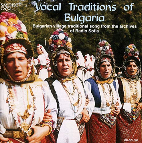 Vocal Traditions of Bulgaria - Bulgarian Village Traditional