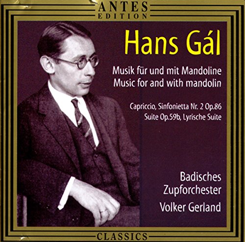 Gal, H.: Capriccio / Sinfonietta No. 2 / Suite, Op. 59B / Ly