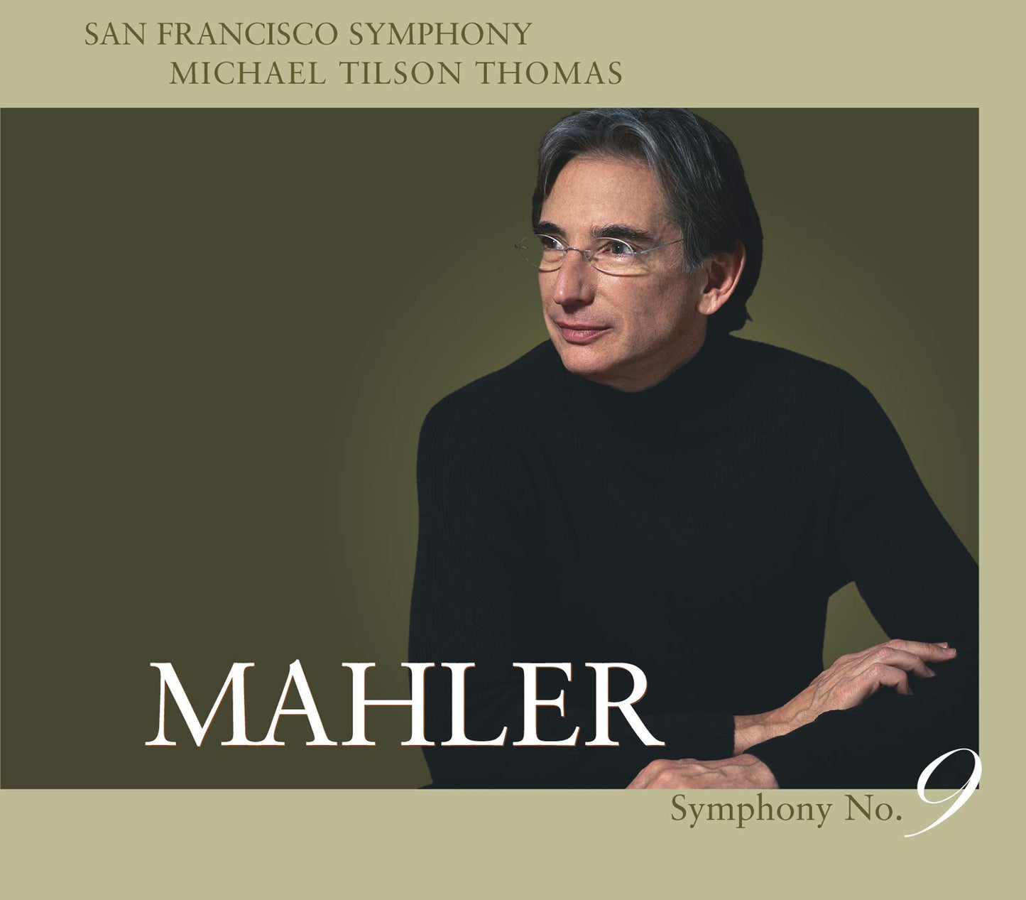Mahler: Symphony No 9 / Tilson Thomas, San Francisco Symphony