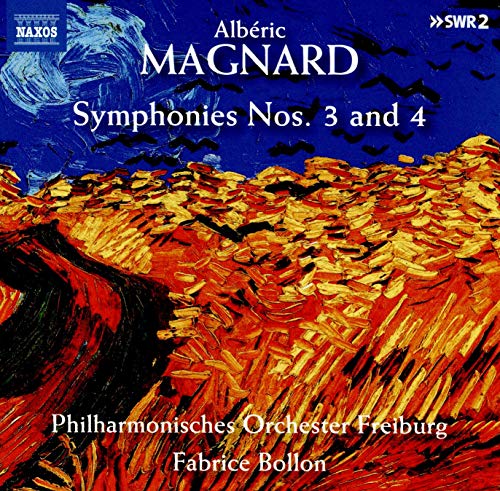 Magnard: Symphonies Nos. 3 & 4