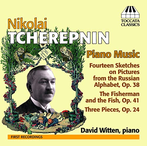 Tcherepnin: Piano Music