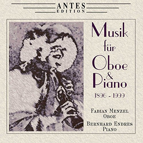 Oboe Recital: Menzel, Fabian - MARTIN, F. / KUHNL, C. / GREE