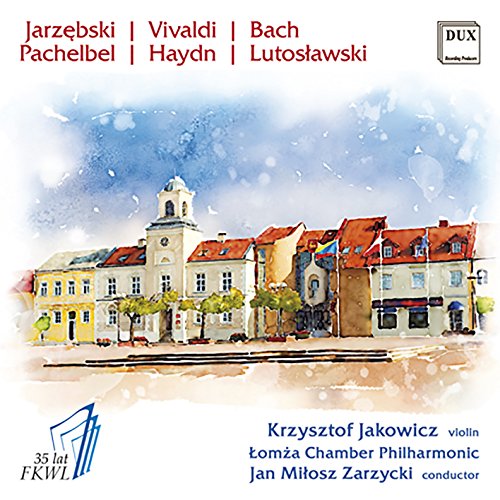 Jarzebski, Vivaldi, Bach, Pachelbel, Haydn & Lutoslawski: Wo