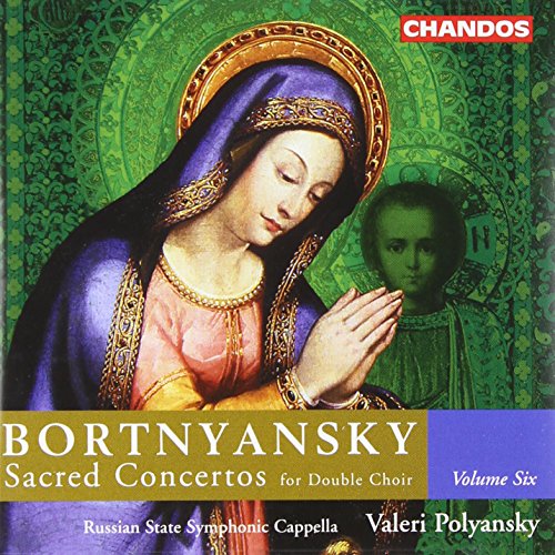 BORTNIANSKY: Sacred Concertos, Vol. 6: Sacred Concertos for