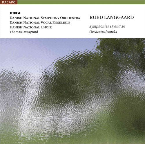 Langgaard, R.: Symphonies Nos. 15, "Sostormen" and 16, "Synd