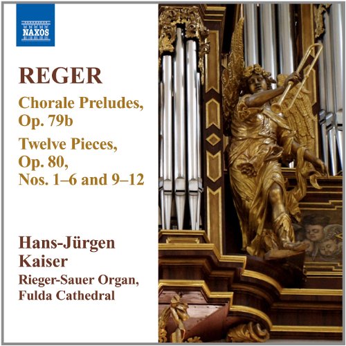 Reger: 12 Pieces, Op. 80, Nos. 1-6 & 9-12 - 13 Chorale Prelu