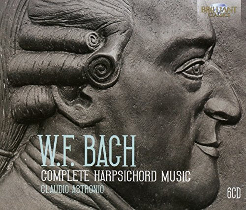 W.F. Bach: Complete Harpsichord Music - Claudio Astronio