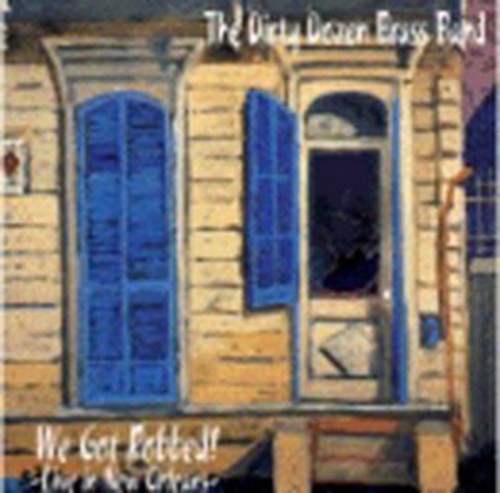 WE GOT ROBBED: LIVE IN NEW ORLEANS
