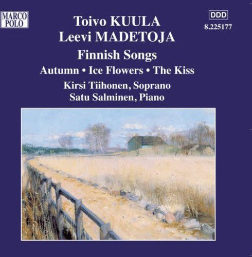 KUULA / MADETOJA: Finnish Songs
