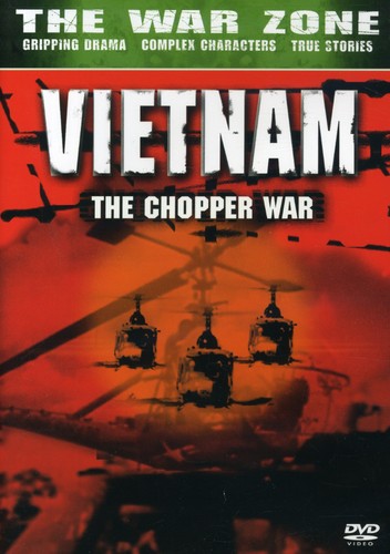 VIETNAM: THE CHOPPER WAR