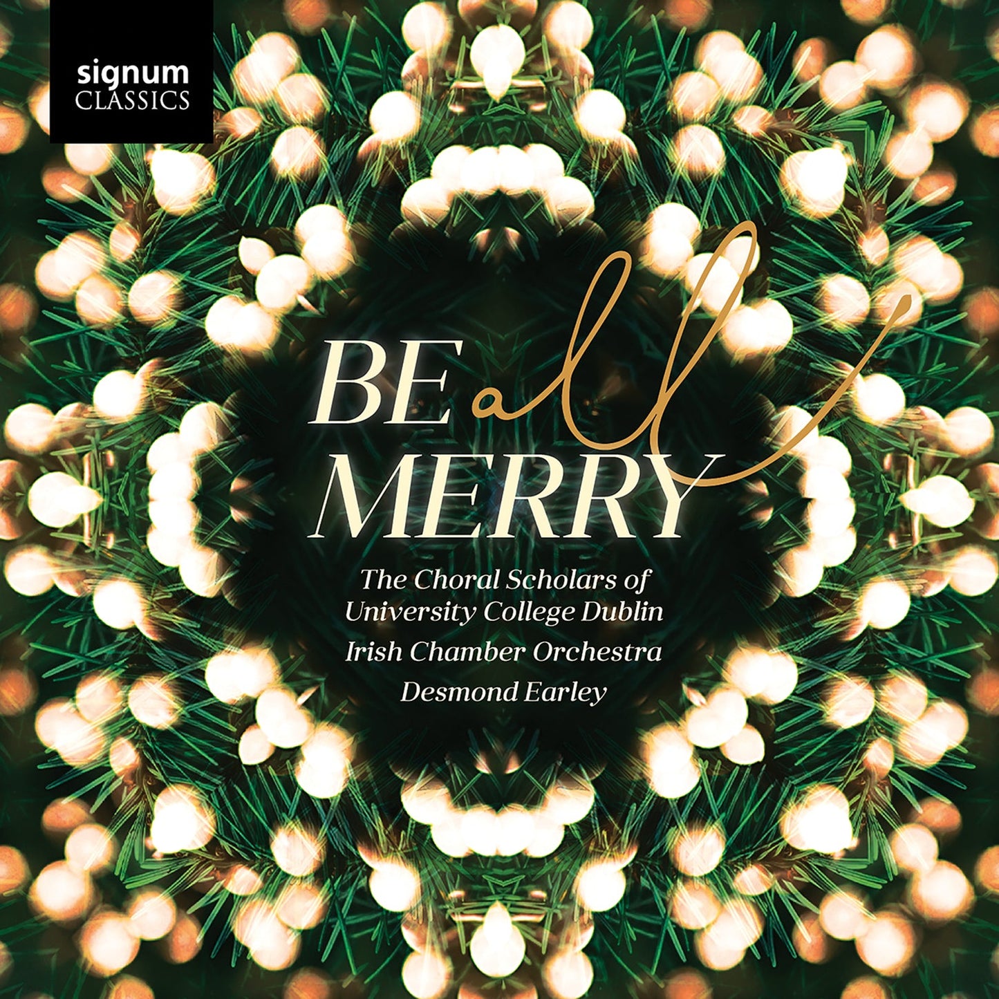 Be All Merry / Choral Scholars of UCD