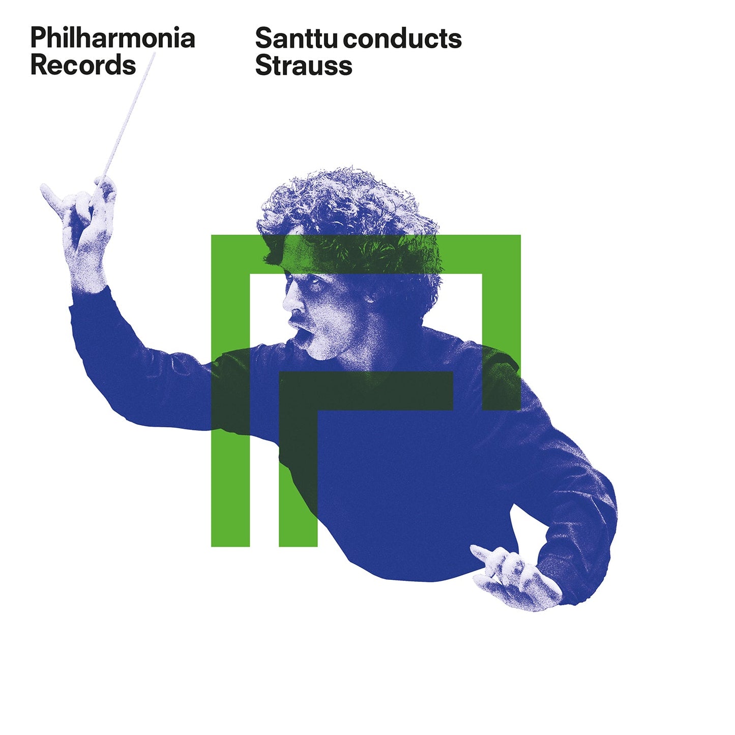 Santtu Conducts Strauss - Don Juan; Eine Alpensinfonie; Also