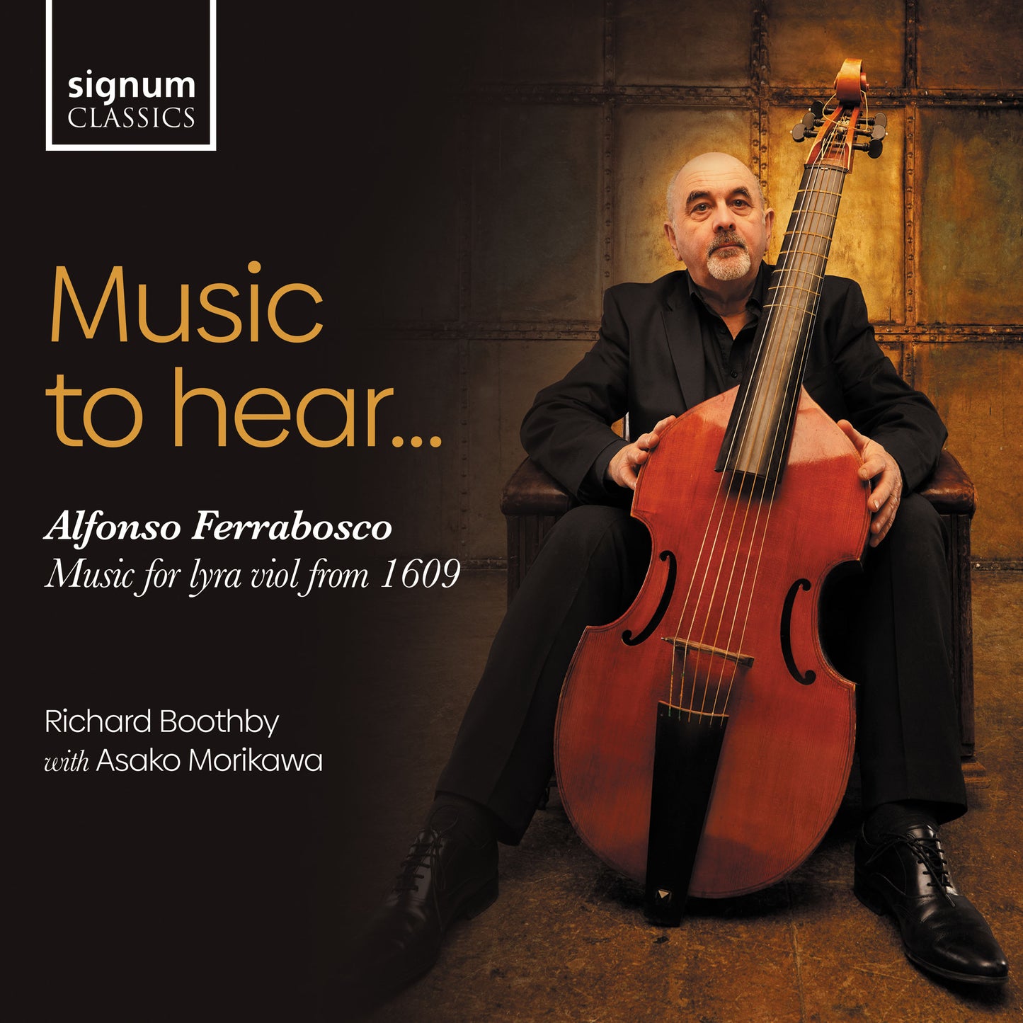 Music to Hear - Music for Lyra Viol from 1609 / Alfonso Ferrabosco