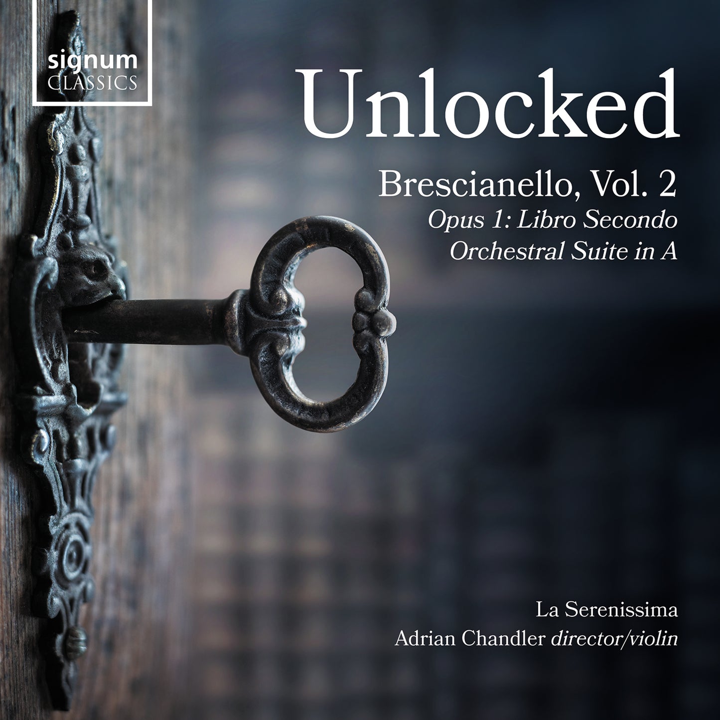 Brescianello: Unlocked, Vol. 2 - Opus 1 - Libro Secondo; Orc  La Serenissima