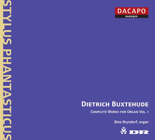 Buxtehude: Complete Organ Works, Vol. 1 / Bine Bryndorf