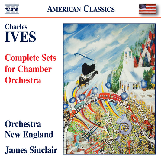 Ives: Complete Sets For Chamber Orchestra
