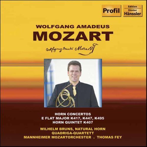 MOZART: Horn Concertos Nos. 2, 3, 4 / Horn Quintet, K. 407