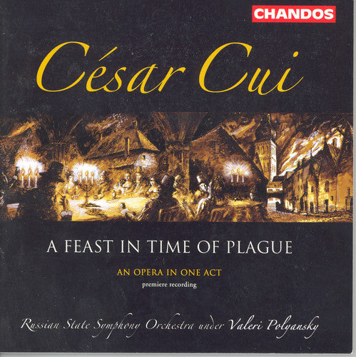 CUI: A Feast in Time of Plague / 3 Scherzos / Les 2 Menetrie