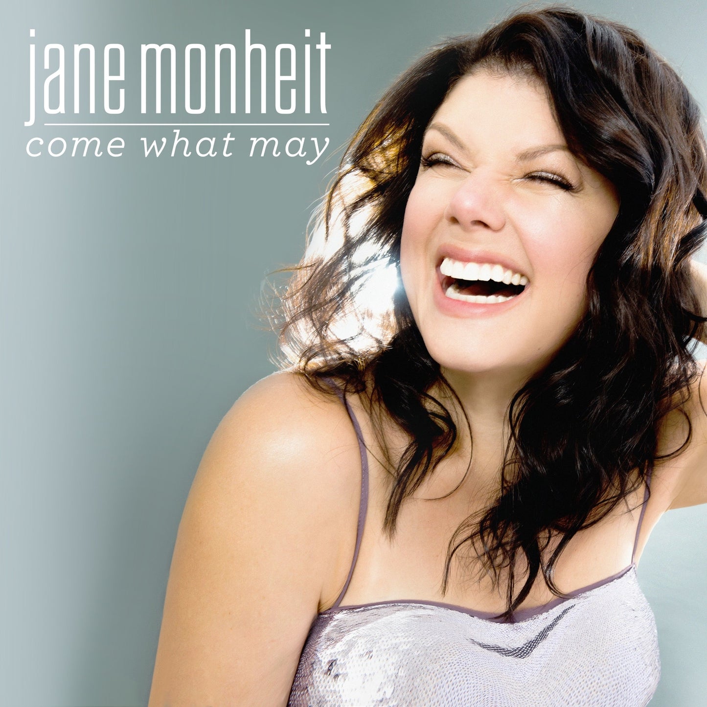 Come What May  Jane Monheit