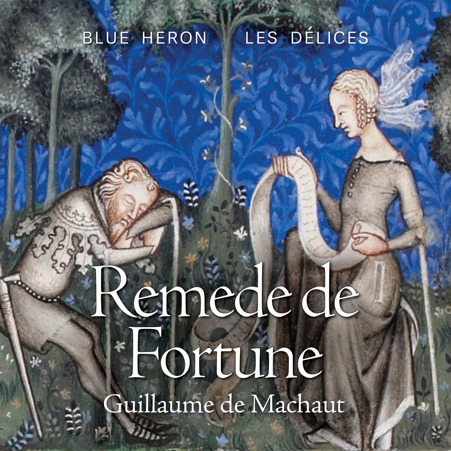 Machaut: Remede de Fortune