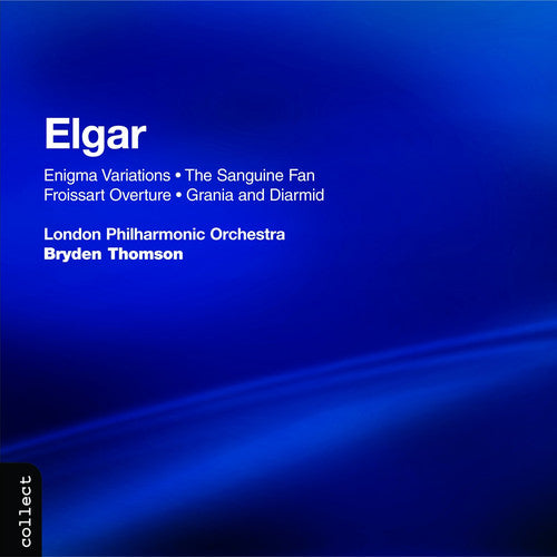 Elgar: Sanguine Fan (The) / Grania and Darmid / Froissart Ov