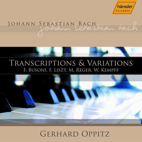 TRANSCRIPTIONS AND VARIATIONS OF MUSIC BY J. S. BACH