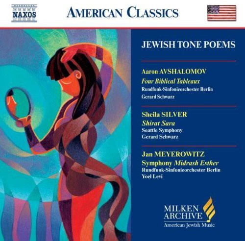 AVSHALOMOV / SILVER / MEYEROWITZ: Jewish Tone Poems