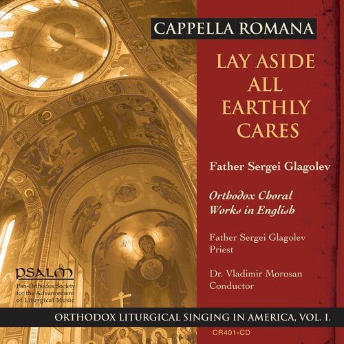 Lay Aside All Earthly Cares - Orthodox Choral Works in Engli