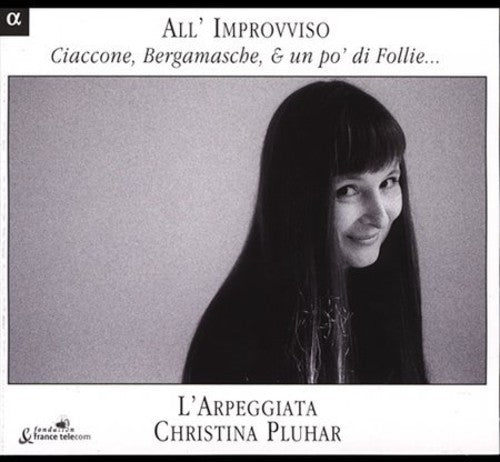 All' Improvviso - Ciaccone, Bergamasche … & Un Po' Di Follie