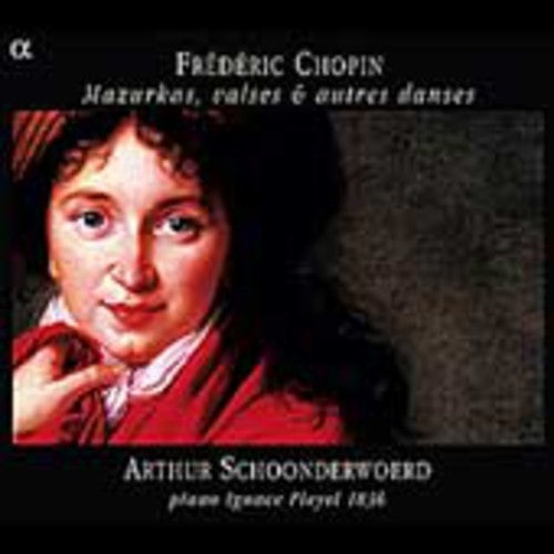 Chopin: Mazurkas, Waltzes and Other Dances