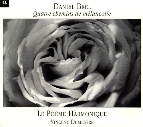 BREL, Daniel: 4 Chemins de Melancolie