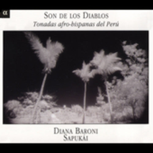 SON DE LOS DIABLOS - Tonadas afro-hispanas del Peru