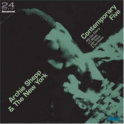 ARCHIE SHEPP AND THE NEW YORK CONTEMPORARY FIVE