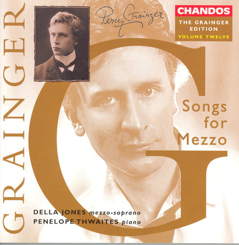 GRAINGER: Grainger Edition, Vol. 12: Songs for Mezzo-Soprano