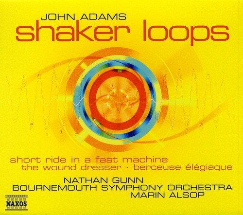 ADAMS: Shaker Loops / Wound Dresser / Short Ride in a Fast M