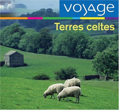 TERRES CELTES: VOYAGE