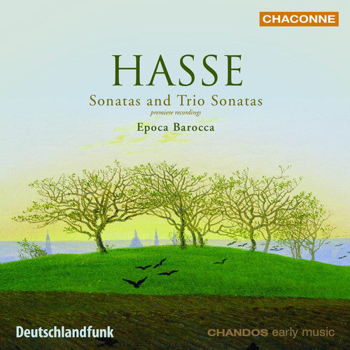 HASSE: Sonatas and Trio Sonatas