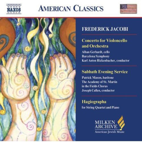 Jacobi: Cello Concerto - Hagiographa - Sabbath Evening Servi