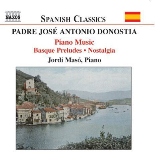 DONOSTIA: Basque Preludes / Nostalgia