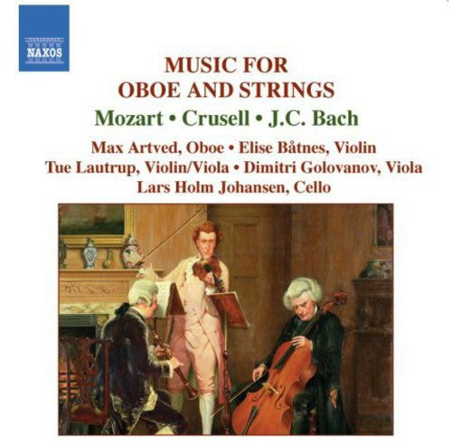 MOZART / CRUSELL / BACH, J.C.: Music for Oboe and Strings