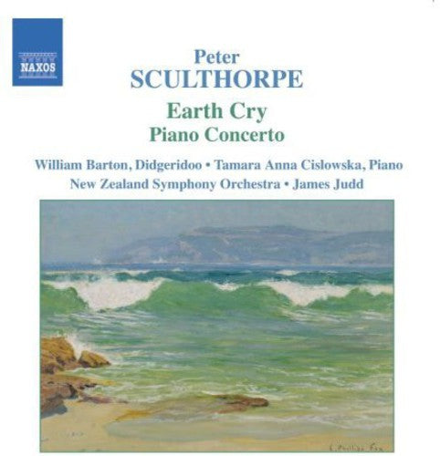 SCULTHORPE: Earth Cry / Piano Concerto / Kakadu