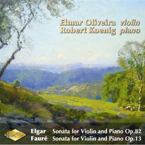 Elgar: Violin Sonata, Op. 82  / Fauré: Violin Sonata, Op. 13