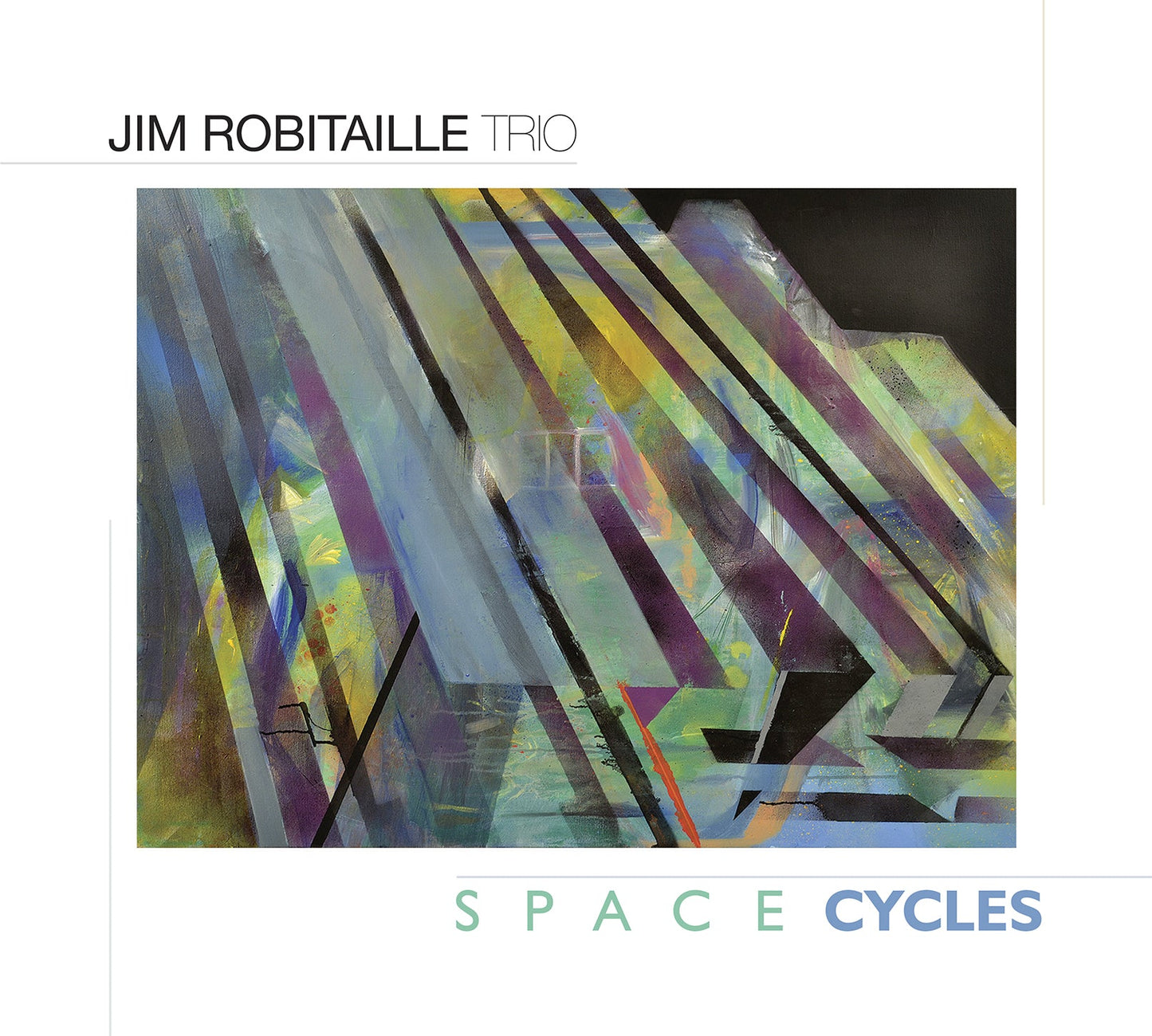 Space Cycles  Jim Robitaille Trio
