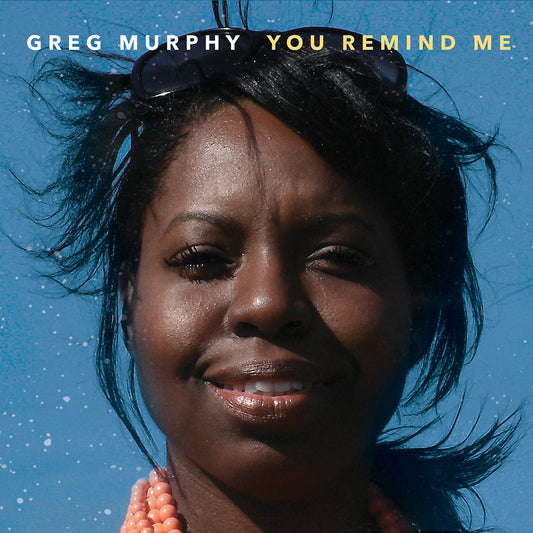 You Remind Me / Greg Murphy