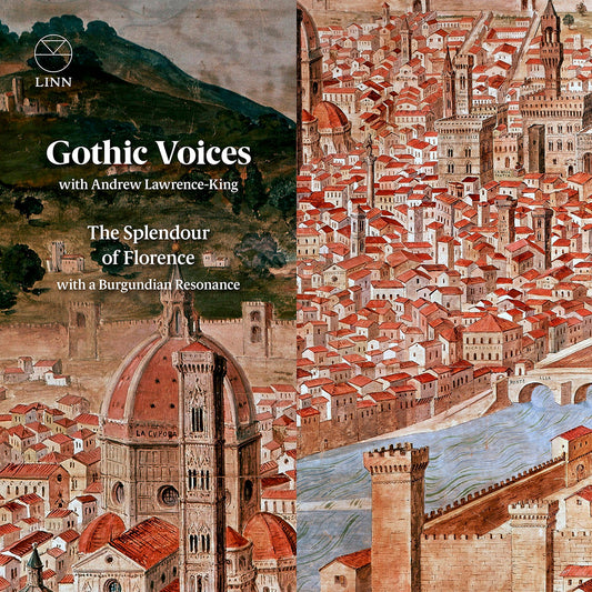 Dufay & Ockeghem: The Splendour Of Florence With A Burgundia  Gothic Voices