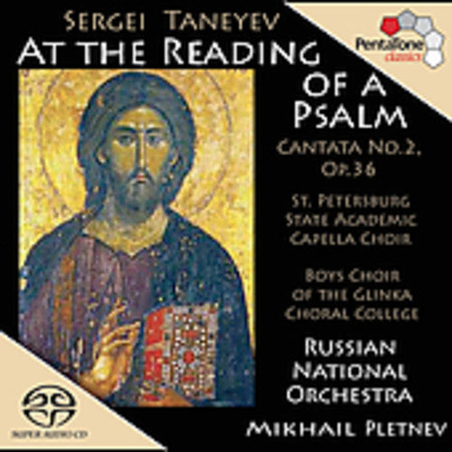 Taneyev: At the Reading of A Psalm, Op. 36, "Cantata No. 2"