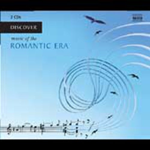 Discover Music of the Romantic Era