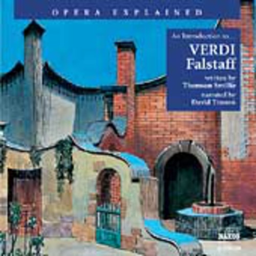 Opera Explained: VERDI - Falstaff (Smillie)